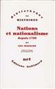 Nations et nationalisme depuis 1780 : programme, mythe, réalité