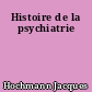 Histoire de la psychiatrie
