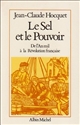 Le sel et le pouvoir : de l'an mil à la Révolution française