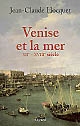 Venise et la mer : XIIe-XVIIIe siècle