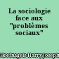 La sociologie face aux "problèmes sociaux"