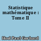 Statistique mathématique : Tome II