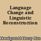 Language Change and Linguistic Reconstruction
