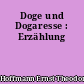 Doge und Dogaresse : Erzählung