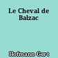 Le Cheval de Balzac
