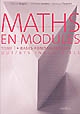 Maths en modules : Tome 1 : Bases fondamentales