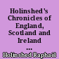 Holinshed's Chronicles of England, Scotland and Ireland : 6 : Ireland
