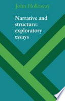 Narrative and structure : exploratory essays