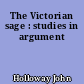 The Victorian sage : studies in argument