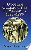 Heavens on earth : utopian communities in America 1680-1880