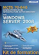 MCTS 70-640 : configuration d'une infrastructure active directory avec Windows Server® 2008