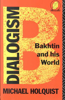 Dialogism, Bakhtin and his world