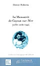 Le manuscrit de Cayeux-sur-Mer, juillet-août 1945 : Rouen, Drancy, Louveciennes, Birkenau, Bergen-Belsen, 1943-1945