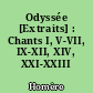 Odyssée [Extraits] : Chants I, V-VII, IX-XII, XIV, XXI-XXIII