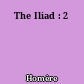 The Iliad : 2