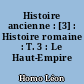 Histoire ancienne : [3] : Histoire romaine : T. 3 : Le Haut-Empire