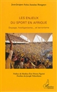 Les enjeux du sport en Afrique : dopage, hooliganisme... et terrorisme