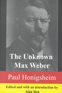 The unknown Max Weber