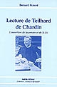 Lecture de Teilhard de Chardin : l'ouverture de la pensée et de la foi