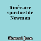 Itinéraire spirituel de Newman
