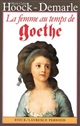La Femme au temps de Goethe