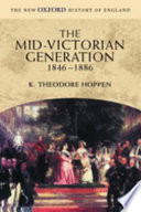 The Mid-Victorian Generation : 1846-1886