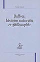 Buffon : histoire naturelle et philosophie