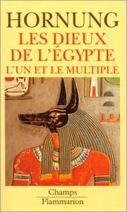 Les Dieux de l'Égypte : l'Un et le Multiple