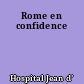 Rome en confidence
