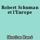 Robert Schuman et l'Europe