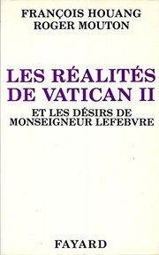 Les Réalités de Vatican II et les désirs de Monseigneur Lefebvre