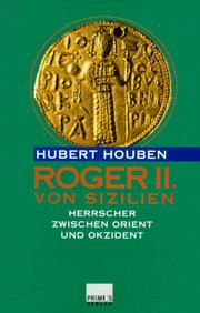 Roger II. von Sizilien : Herrscher zwischen Orient und Okzident