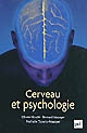 Cerveau et psychologie : introduction à l'imagerie cérébrale, anatomique et fonctionnelle