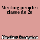 Meeting people : classe de 2e