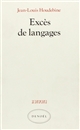 Excès de langages : Hölderlin, Joyce, Duns Scot, Hopkins, Cantor, Sollers