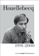 Houellebecq : 1991-2000