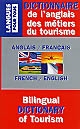 Dictionnaire des métiers du tourisme, anglais-français, français-anglais : English-French and French-English dictionary of tourism