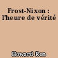 Frost-Nixon : l'heure de vérité