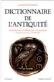 Dictionnaire de l'Antiquité : mythologie, littérature, civilisation