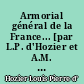 Armorial général de la France... [par L.P. d'Hozier et A.M. d'Hozier de Sérigny]