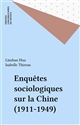 Enquêtes sociologiques sur la Chine : 1911-1949