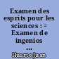 Examen des esprits pour les sciences : = Examen de ingenios para las ciencias : édition de 1575, édition réformée de 1594