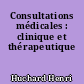 Consultations médicales : clinique et thérapeutique