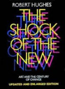 The Shock of the New : art and the century of change