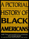 A Pictorial history of Blackamericans