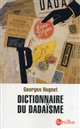 Dictionnaire du dadaïsme : 1916-1922