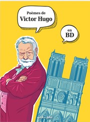 Poèmes de Victor Hugo en bandes dessinées