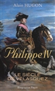 Philippe IV : le siècle de Vélasquez
