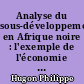 Analyse du sous-développement en Afrique noire : l'exemple de l'économie du Cameroun