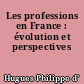 Les professions en France : évolution et perspectives
